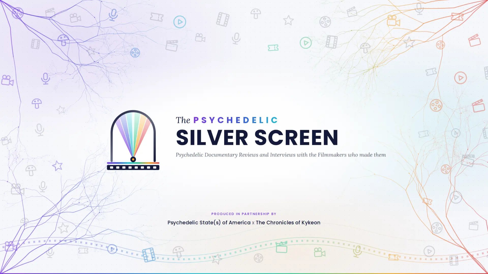 The Psychedelic Silver Screen — psychedelic documentary reviews and interviews with the filmmakers who made them. Produced in partnership by Psychedelic State(s) of America and The Chronicles of Kykeon.